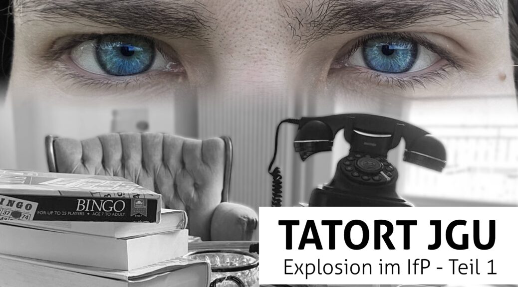 Illustration mit Text "Tatort JGU, Explosium im IfP Teil 1"